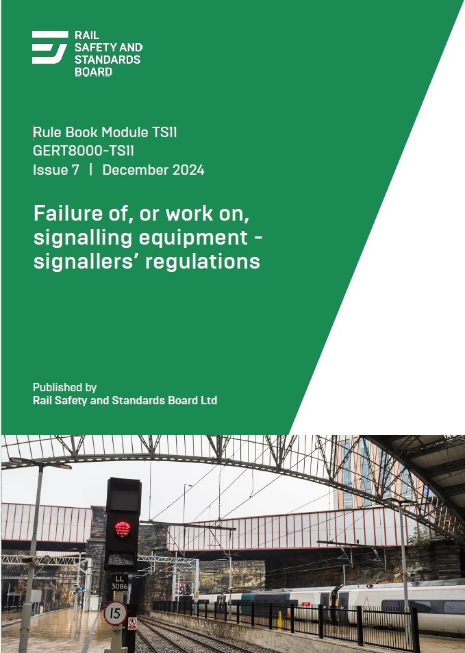 TS11 - Failure of, or work on, signalling equipment - signallers regulations v7